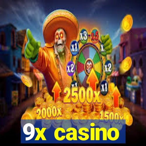 9x casino